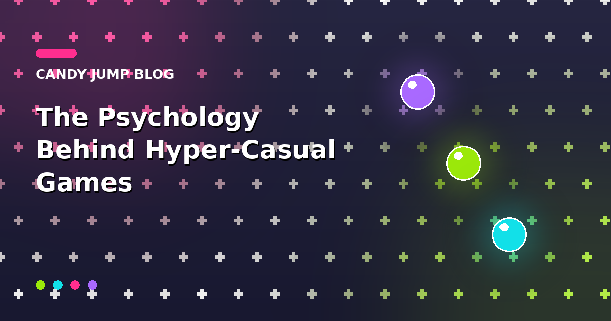 The Psychology Behind Hyper-Casual Games The Psychology Behind Hyper-Casual Games featured image